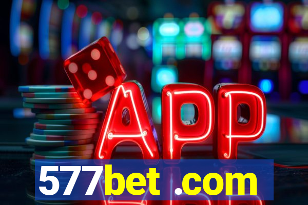 577bet .com